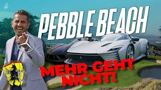 💥 Krass was ich in Pebble Beach erlebt habe 💥  I Hamid Mossadegh