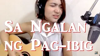 Sa Ngalan ng Pagibig - December Avenue - Rie Aliasas (cover)