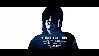 BJ- Pathian Lung Thli Tum