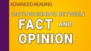 Distinguishing fact from opinion