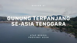 GUNUNG LEUSER - Atap Negeri Aceh #1