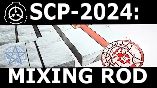 SCP-2024 | Mixing Rod