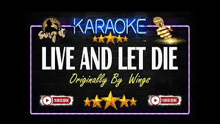 Live And Let Die - Wings - Sing It Karaoke