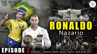 RONALDO NAZARIO THE STORY! Episode 2: Striker Legendary (Real Madrid, Brazil) COMPLETE