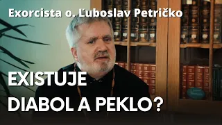 Exorcista o. Ľuboslav Petričko - Kto ide po smrti do pekla?