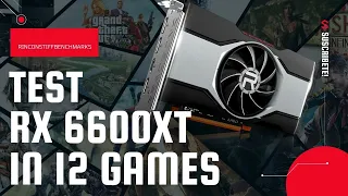 RX 6600 XT - IN 12 GAMES