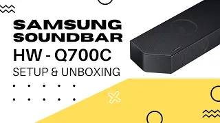 Samsung HW-Q700C Soundbar - Unboxing and Setup