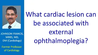 What cardiac lesion can be associated with external ophthalmoplegia?