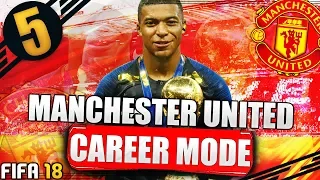 SIGNING MBAPPE!!! FIFA 18 MANCHESTER UNITED CAREER MODE #5