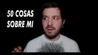 ASMR 50 Cosas Sobre Mí | Sleepy Tingles