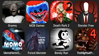 Granny, Poppy Mobile, Death Park 2, Slender Free, Momo Horror Game,Forest Monster,Bendy Run,FNAF's 4