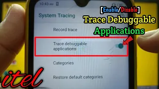 How to enable or disable trace debuggable applications on itel S15 | System Tracing