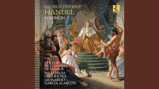 Solomon, HWV 67, Act III: Then At Once From Rage Remove