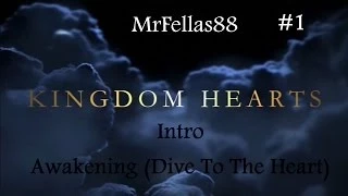 Kingdom Hearts HD 1.5 ReMIX - KH Final Mix Part 1 [Intro + Awakening (Dive To The Heart)]