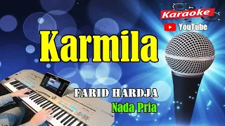 KARMILA - Farid Hardja [ KARAOKE HD ] Nada Pria [ B=Do ]