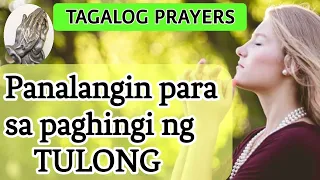 TAGALOG PRAYER : PANALANGIN SA PAGHINGI NG TULONG / ASKING GOD FOR HELP / LORD TULUNGAN MO AKO