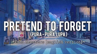 Emma Heesters ~ Pretend To Forget [english version] (lyrics)