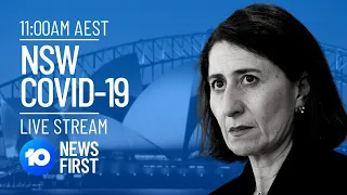 NSW COVID-19 Update And Sydney Lockdown LIVE | 10 News First