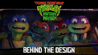 Teenage Mutant Ninja Turtles: Mutant Mayhem | Behind the Design (2023 Movie)