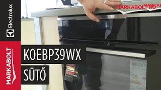 Electrolux KOEBP39WX beépíthető sütő – Márkabolt.hu