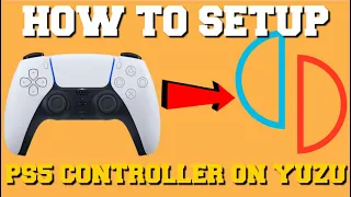 HOW TO SETUP PS5 CONTROLLER FOR YUZU EMULATOR FULL GUIDE STEP BY STEP!