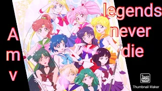 Sailor Moon amv ~ Legends Never Die!!!