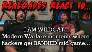 Renegades React to... @wildcat - Modern Warfare moments where hackers get BANNED mid game...