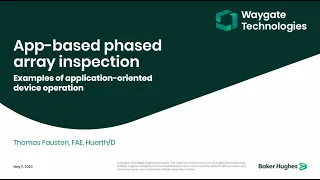 Waygate Technologies | App-Based Phased Array Inspection | Webinar