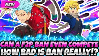 *CAN A F2P BAN EVEN COMPETE AT ALL IN PVP!?* HOW BAD IS HE REALLY!? (7DS Grand Cross)