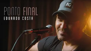 PONTO FINAL | Eduardo Costa