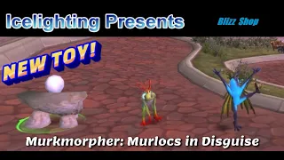 NEW! Murloc Toy! - Murkmorpher: Murlocs in Disguise - Magical Murloc Monument - Available Blizz Shop