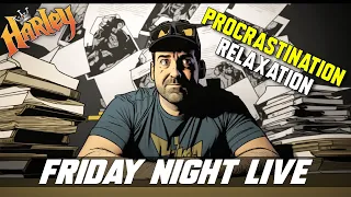 Gotta get this done! - Friday Night Live