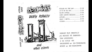 Ex-Terminate [NOR] - Death Penalty And Other Crimes Demo 89