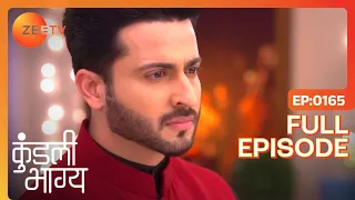 Kundali Bhagya - Hindi TV Serial - Full Episode 165 - Sanjay Gagnani, Shakti, Shraddha - Zee TV