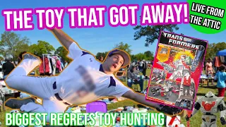 Biggest Toy Hunting Regrets - The Toys That Got Away! - Live From The Attic