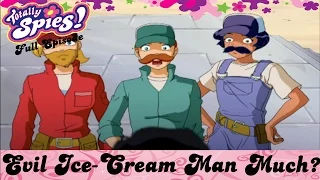 Evil Ice Cream Man Much? | Episode 16 | Series 4 | FULL EPISODE | Totally Spies