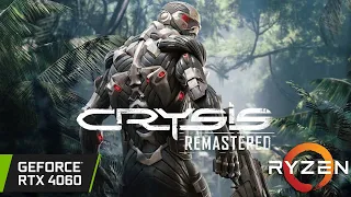 Crysis Remastered - RTX 4060 - Maximum Settings