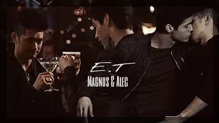 [Magnus & Alec ] Kiss me [E.T ]