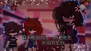 ✨ Afton kids meet A KAREN ✨ || fnaf gacha ||