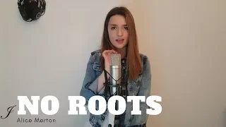 No Roots - Alice Merton (Cover by Justine)