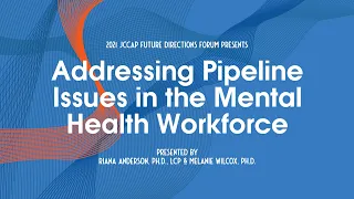 2021 FDF Workshop: Addressing Pipeline Issues in the Mental Health Workforce