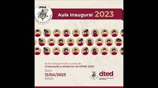 Aula Inaugural dos Cursos de Graduação a distância - 2023