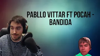 REACCIÓN A | PABLLO VITTAR FT POCAH - BANDID* (OFFICIAL VIDEO)