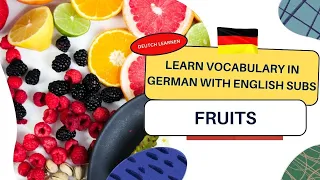 Learn German Fruits with English Subtitles | Essential Vocabulary for Beginners! #learngermanwithme