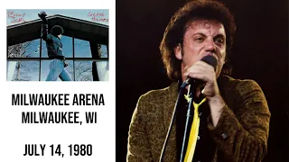 Billy Joel - Live at Milwaukee Arena (July 14, 1980)