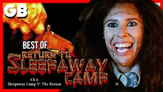 RETURN TO SLEEPAWAY CAMP | Best of