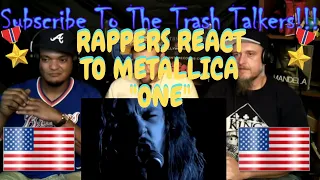 Rappers React To Metallica "One"!!!