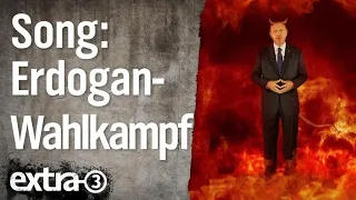Erdo-Wahnsinn - Ein Lied für Erdogan  | extra 3 | NDR
