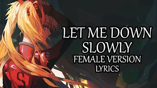 Nightcore - Let me down slowly (Lyrics) (Female Version)