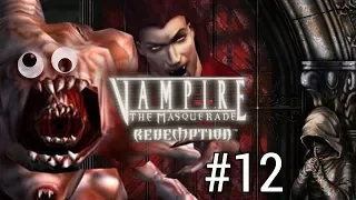 #12: HOW TO CHEESE VOZHD - Vampire: The Masquerade - Redemption